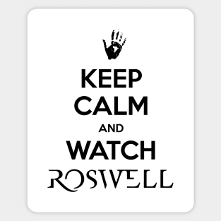 Keep Calm and Watch Roswell Sticker